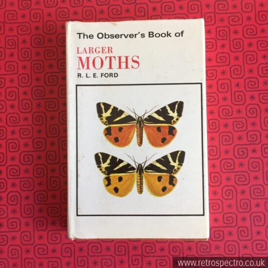 Observer's Book Of Larger Moths - Brown hardback with dust jacket 1974 edition
